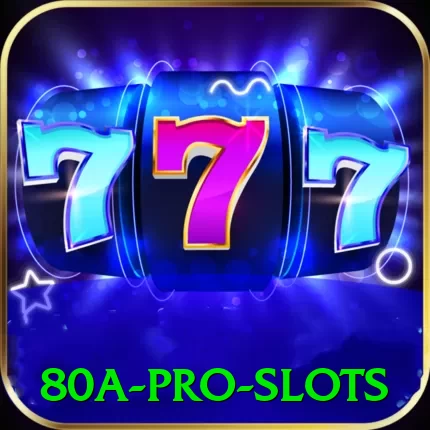 80a Pro Slots - game