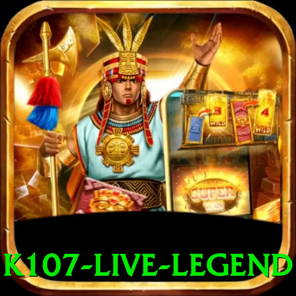 k107 Live Legend - vip